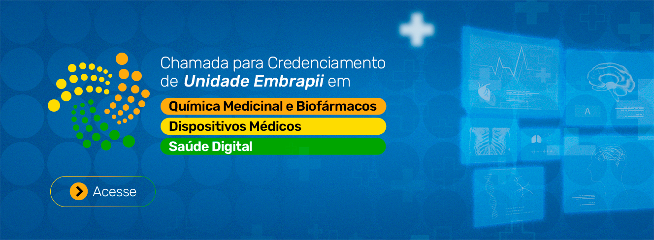 Embrapii investe R$ 30 milhões para credenciamentos de seis novas Unidades